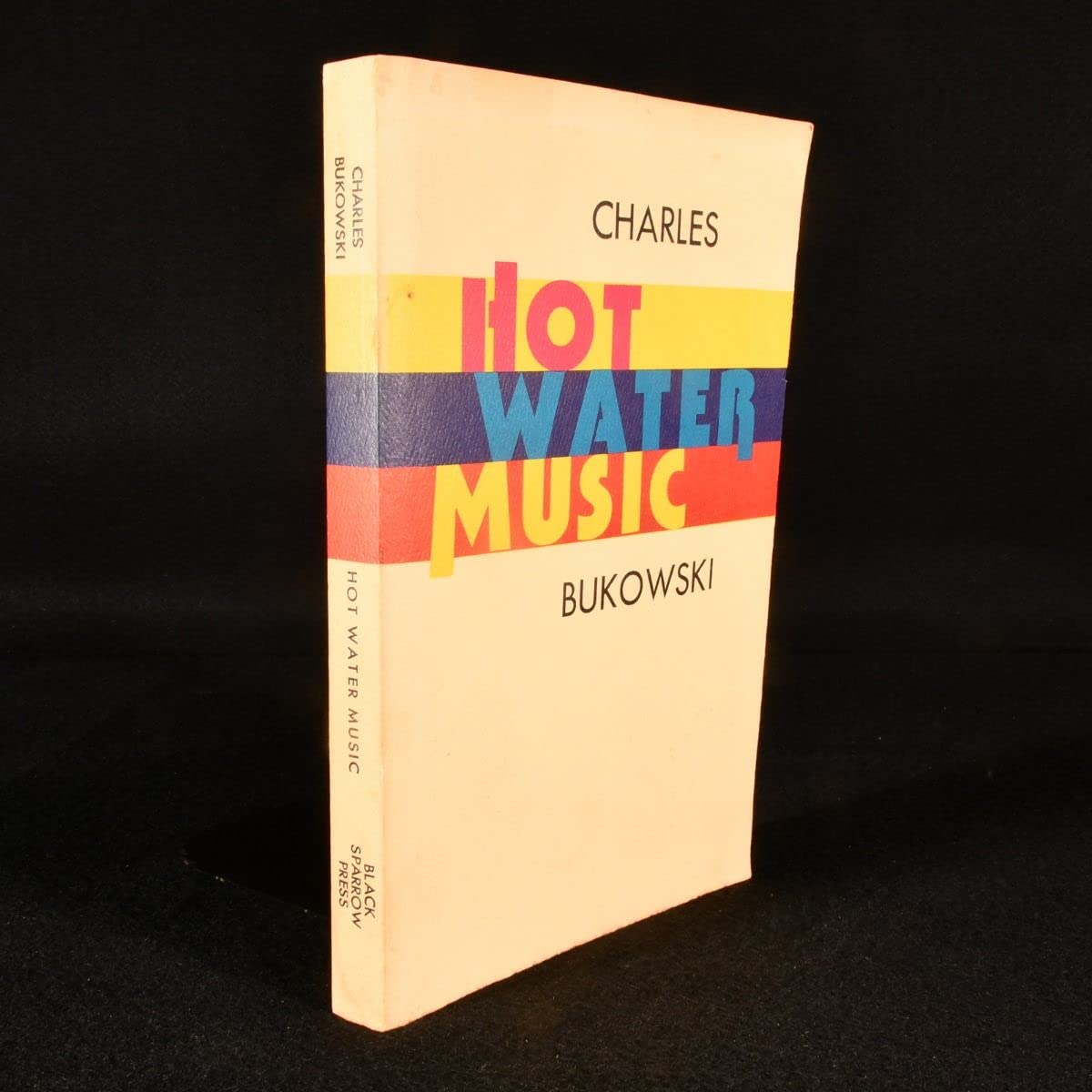 [Hot Water Music] [By: Bukowski, Charles] [October, 1983]