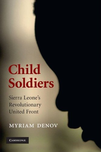 Child Soldiers: Sierra Leone's Revolutionary United Front 1st edition by Denov, Myriam (2010) Paperback