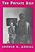 The Private Self by Arnold Modell (1996-02-01)
