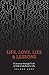 Life, Love, Lies & Lessons:...