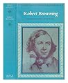 Robert Browning (Writers and their background) Robert Browning (Writers and their background)