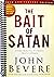 The Bait of Satan, 20th Anniversary Edition: Living Free from the Deadly Trap of Offense