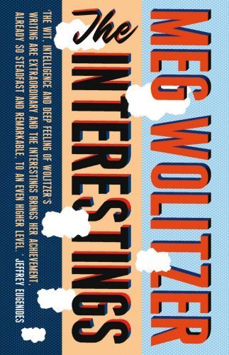 The Interestings by Meg Wolitzer
