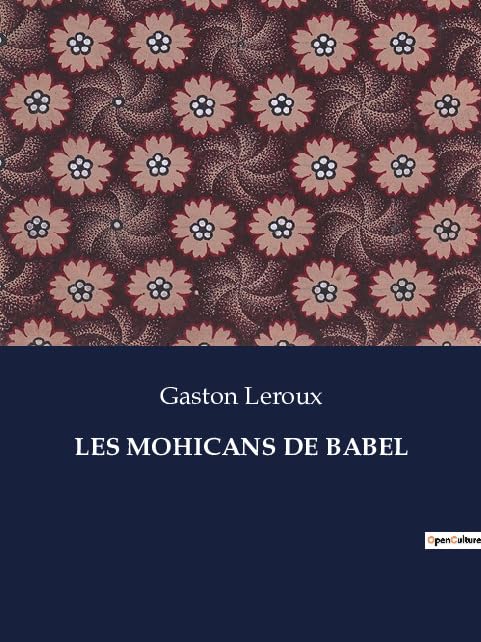Les Mohicans de Babel (Paperback)