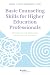 Basic Counseling Skills for Higher Education Professionals: Identifying and Addressing Mental Health Concerns
