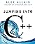Jumping Into C++ by Alex Al...