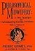 Philosophical Midwifery: A New Paradigm for Understanding Human Problems With Its Validation by Pierre Grimes (1998-04-01)