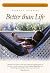 Better than Life by Daniel Pennac by Daniel Pennac