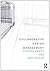 Collaborative Design Management by Stephen Emmitt (2013-03-20)