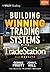 Building Winning Trading Systems, + Website by George Pruitt (2012-09-11)