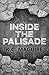 Inside the Palisade by K. C. Maguire (2015-08-28)