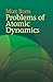 Problems of Atomic Dynamics (Dover Books on Physics) by Born, Max, Physics (2004) Paperback
