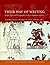 Their Way of Writing: Scripts, Signs, and Pictographies in Pre-Columbian America (Dumbarton Oaks Pre-Columbian Symposia and Colloquia)