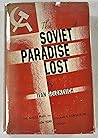 The Soviet Paradise Lost The Soviet Paradise Lost