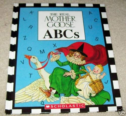 The Real Mother Goose ABC's (Hardcover)