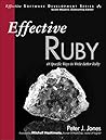Effective Ruby: 48 Specific Ways to Write Better Ruby (Effective Software Development Series) by Peter J. Jones (October 05,2014) Effective Ruby: 48 Specific Ways to Write Better Ruby (Effective Software Development Series) by Peter J. Jones (October 05,2014)