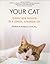 Your Cat: Simple New Secrets to a Longer, Stronger Life by Elizabeth M. Hodgkins (October 14,2008)