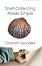 Shell Collecting Made Simple by Graham Saunders (2008-07-10)