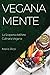 Veganamente: La Scoperta de...