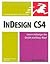 InDesign CS4 for Macintosh & Windows Visual Quickstart Guide [PB,2008]
