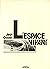 L'espace vivant: Introduction à l'espace architectural premier (Architecture Études) (French Edition)