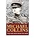 Michael Collins : The Man Who Won the War(Paperback) - 2010 Edition