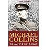 Michael Collins : The Man Who Won the War(Paperback) - 2010 Edition Michael Collins : The Man Who Won the War(Paperback) - 2010 Edition