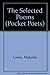 The Selected Poems (Pocket Poets) by Malcolm Lowry (1967-11-06)