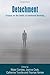 Detachment: Essays on the limits of relational thinking (2015-10-01)