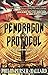 The Pendragon Protocol (Devices Trilogy)