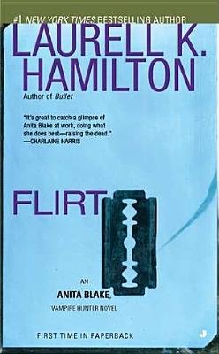 By Laurell K. Hamilton:Flirt (Anita Blake, Vampire Hunter) [Mass Paperback]