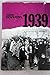 1939: Novela (Autores españ...