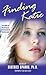 Finding Katie: The Diary of Anonymous, a Teenager in Foster Care [Mass Market Paperback]