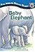 Baby Elephant (All Aboard Science Reader) Baby Elephant