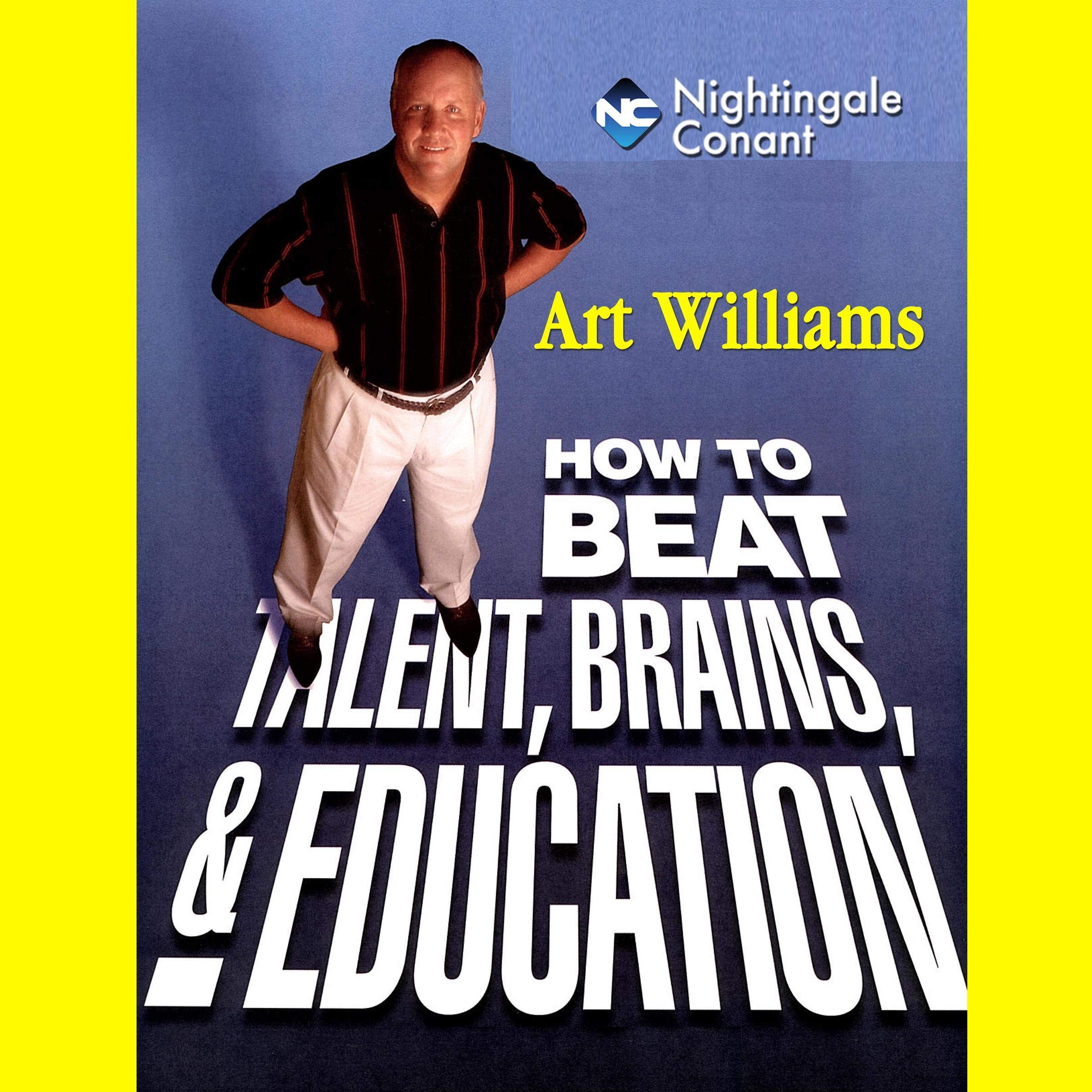 How to Beat Talent, Brains & Education (Audiobook)