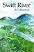 Swift River by R. C. Binstock (2014-10-09)