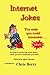 Internet Jokes You wish you...