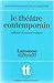 Le théâtre contemporain: Cu...