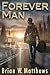 Forever Man by Brian W. Matthews (2013-02-15)