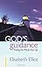God's Guidance: Finding His Will for Your Life