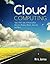 Cloud Computing by Jamsa, Dr. Kris Published by Jones & Bartlett Learning 1st (first) edition (2012) Paperback