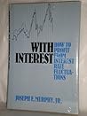 With interest: How to profit from interest rate fluctuations