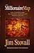 The Millionaire Map: Your Ultimate Guide to Creating, Enjoying, and Sharing Wealth by Jim Stovall (2013-12-03)