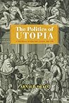 The Politics of Utopia by Arnaud Orain