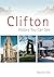 Clifton: A History You Can See by Maurice Fells (2007-04-30)