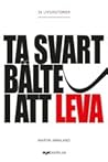 Ta Svart Bälte I ...