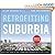 Retrofitting Suburbia, Updated Edition: Urban Design Solutions for Redesigning Suburbs