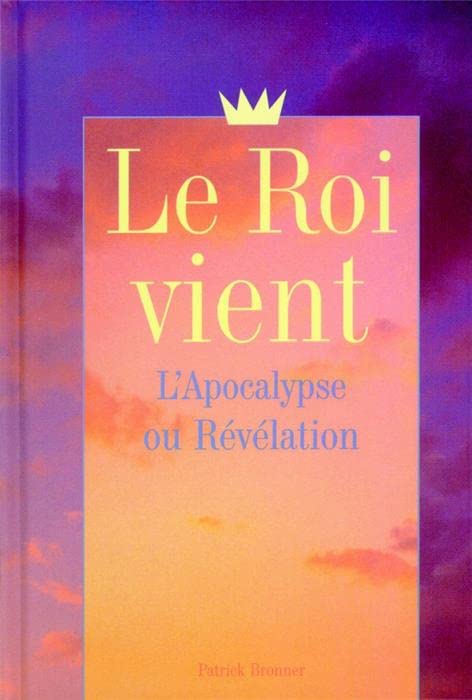 Le roi vient (Hardcover)