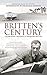Britten's Century: The Centenary of Benjamin Britten's Birth by Nicholas Kenyon (2013)