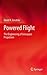 Powered Flight: The Engineering of Aerospace Propulsion by David R. Greatrix (2012-01-26)